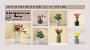 Discover the Perfect Flower Vase for Your Home: A Comprehensive Guide 